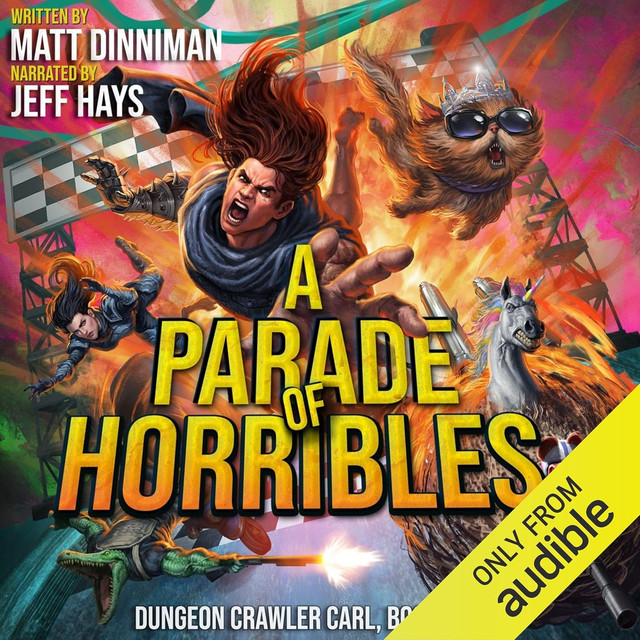 Matt Dinniman A Parade of Horribles - Dungeon Crawler Carl, Book 8