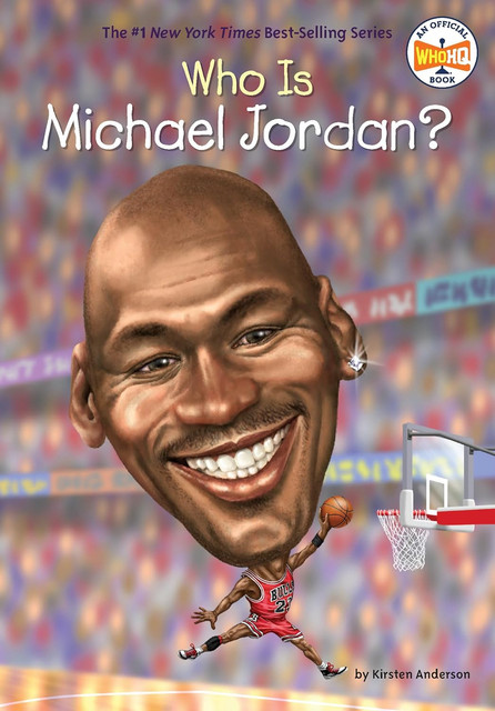Kirsten Anderson Who Is Michael Jordan?