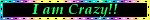 I-am-crazy