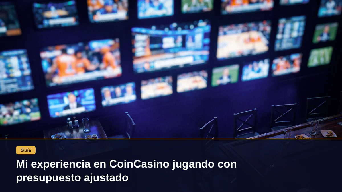 Mi experiencia en CoinCasino jugando con presupuesto ajustado