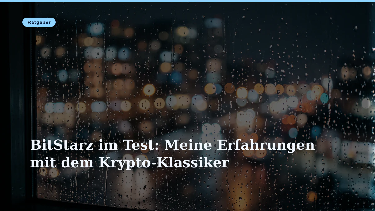 BitStarz im Test: Meine Erfahrungen mit dem Krypto-Klassiker