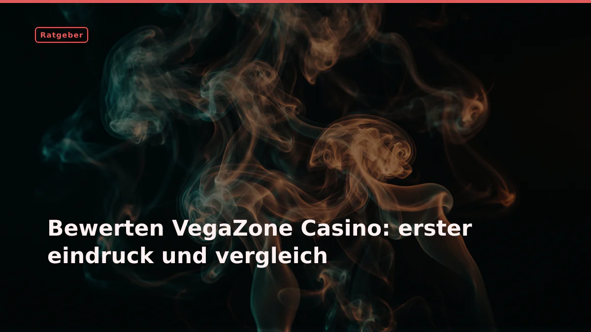 Bewerten VegaZone Casino: erster eindruck und vergleich