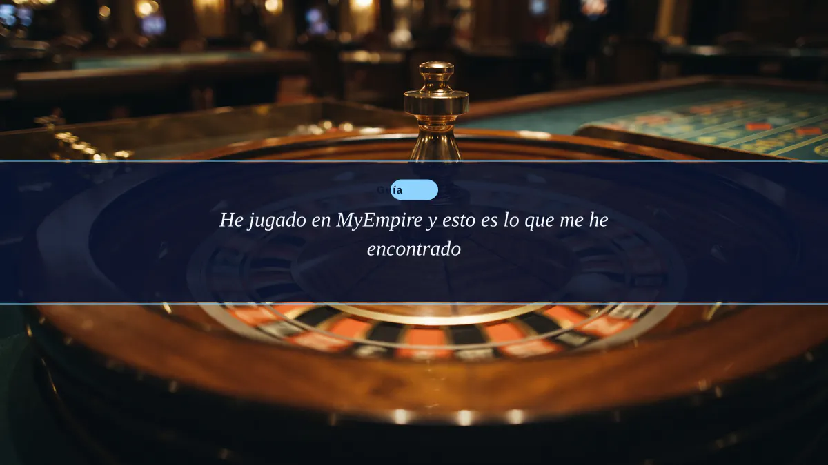 He jugado en MyEmpire y esto es lo que me he encontrado