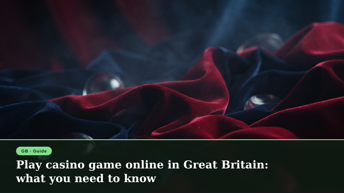 Play casino game online in Great Britain: what you need to know