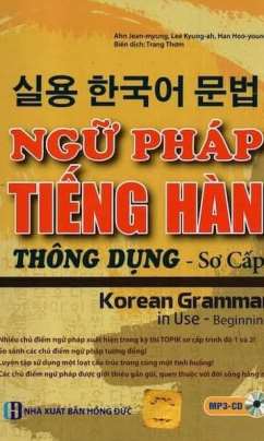 Ngữ Pháp Tiếng Hàn Thông Dụng Sơ Cấp Ngữ Pháp Tiếng Hàn Thông Dụng Sơ Cấp