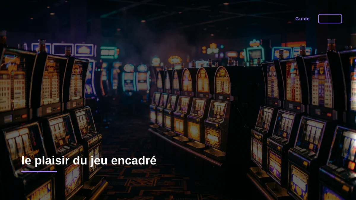 le plaisir du jeu encadré
