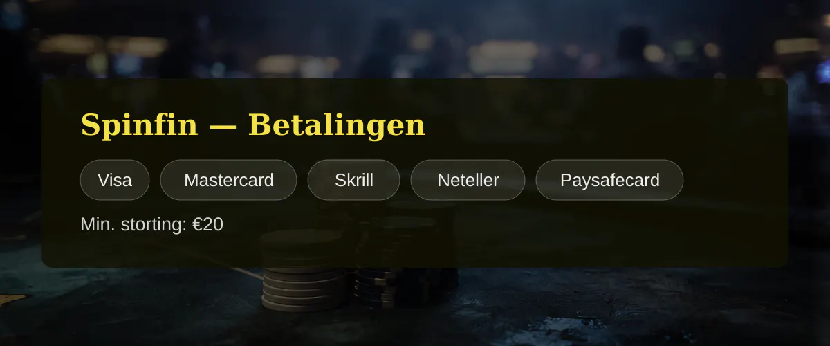 Spinfin — Betalingen: Visa, Mastercard, Skrill, Neteller, Paysafecard
