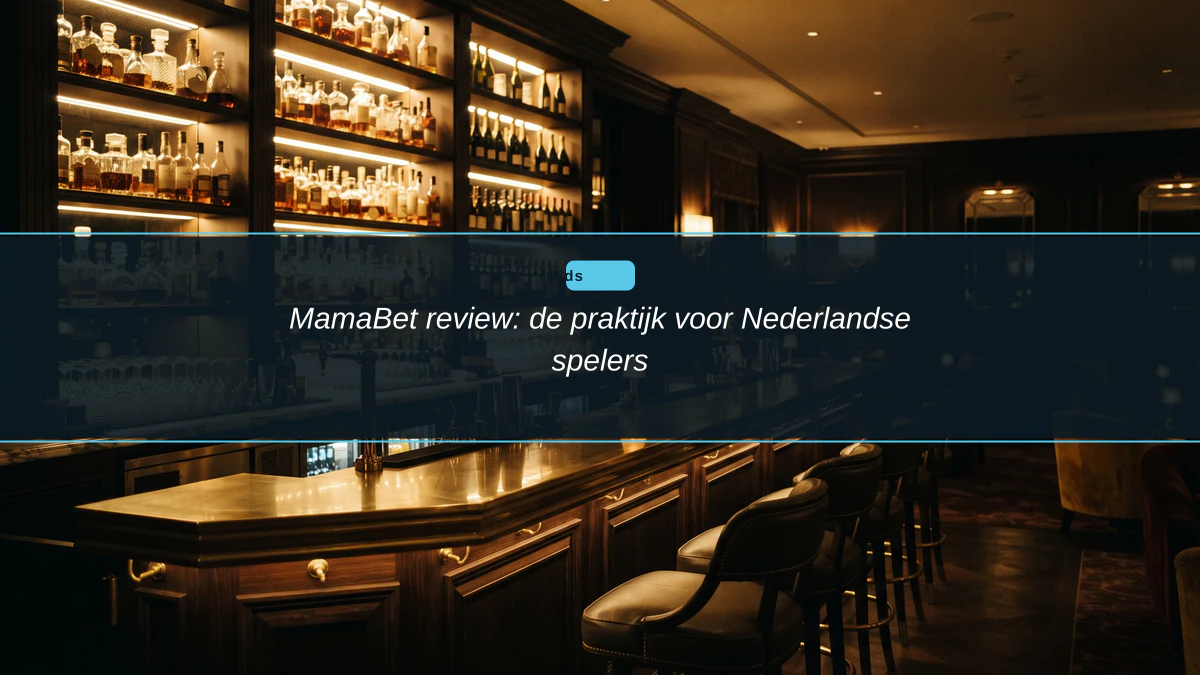 MamaBet review: de praktijk voor Nederlandse spelers