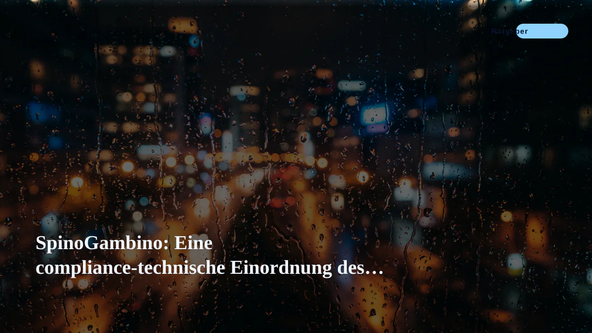 SpinoGambino: Eine compliance-technische Einordnung des Angebots