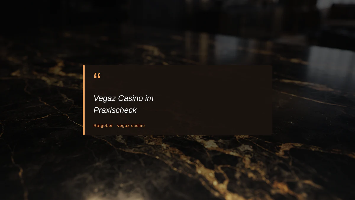 Vegaz Casino im Praxischeck