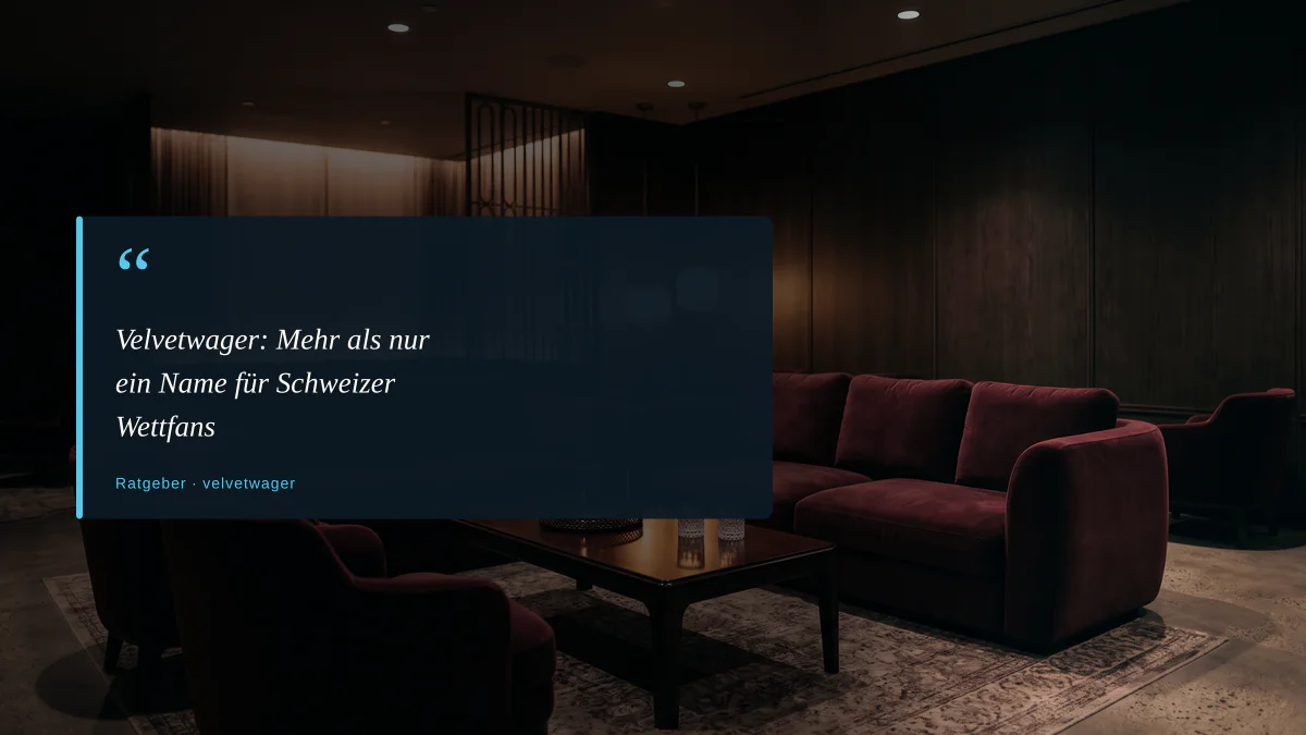Velvetwager: Mehr als nur ein Name für Schweizer Wettfans
