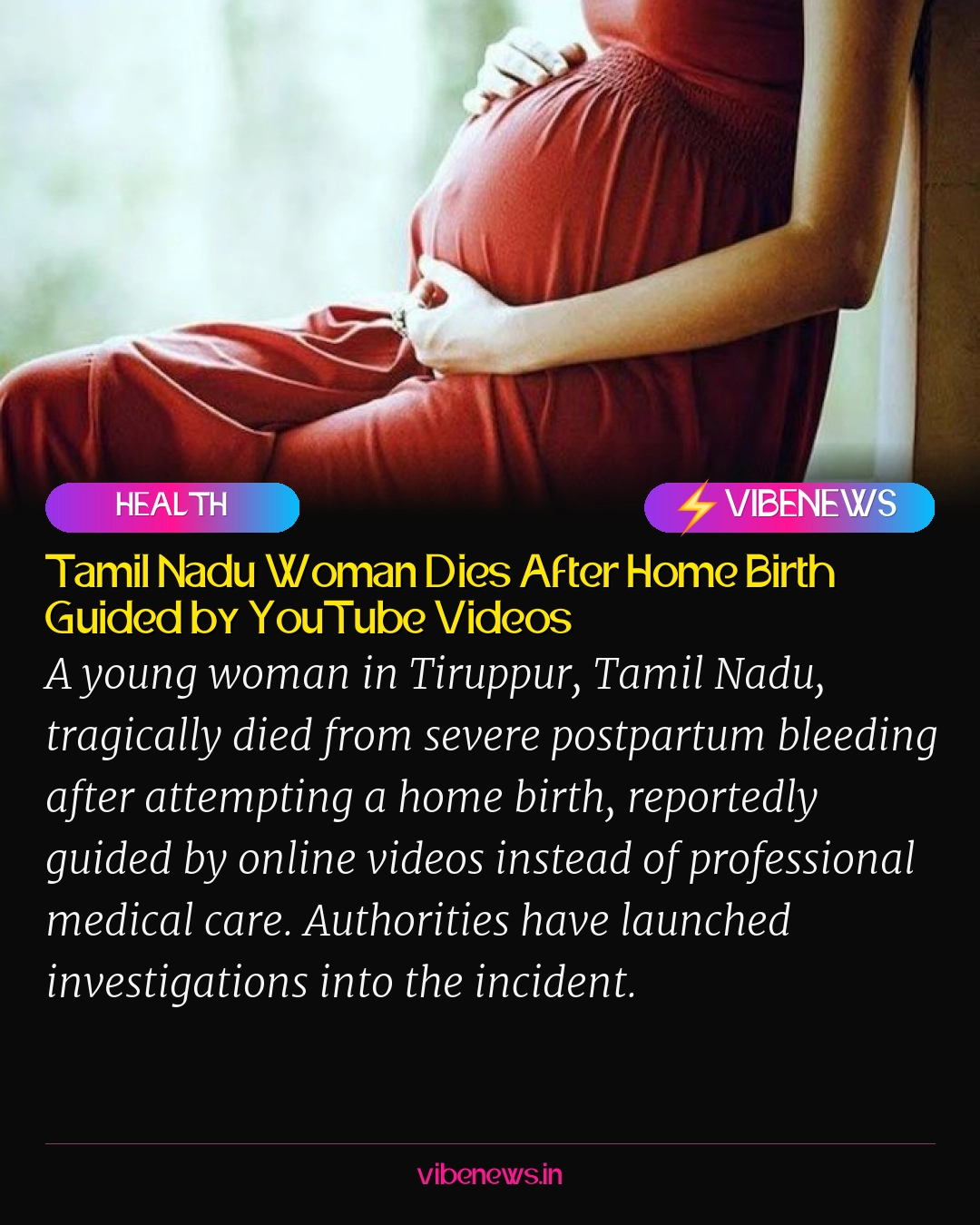 Tamil Nadu Woman Dies After Home Birth Guided by YouTube Videos