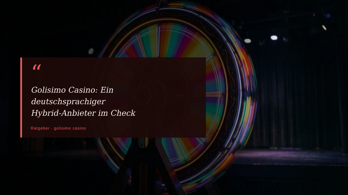 Golisimo Casino: Ein deutschsprachiger Hybrid-Anbieter im Check