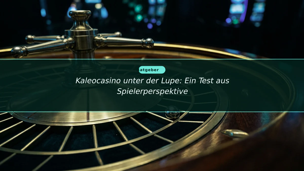 Kaleocasino unter der Lupe: Ein Test aus Spielerperspektive