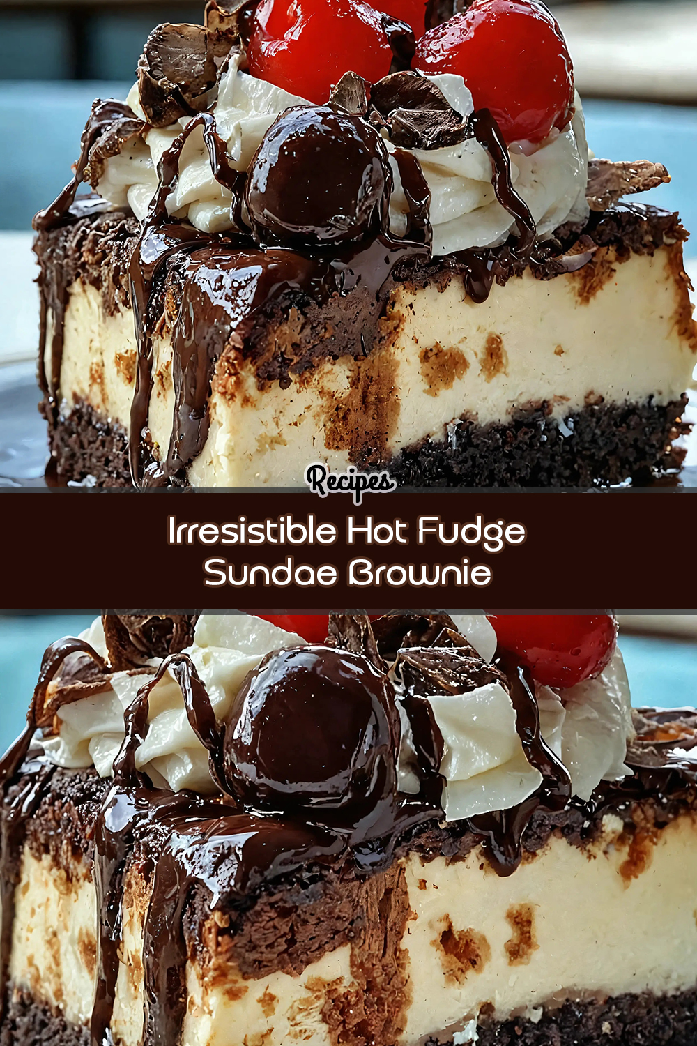 Irresistible Hot Fudge Sundae Brownie Cheesecake