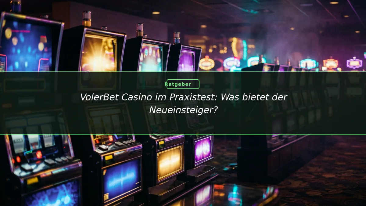 VolerBet Casino im Praxistest: Was bietet der Neueinsteiger?