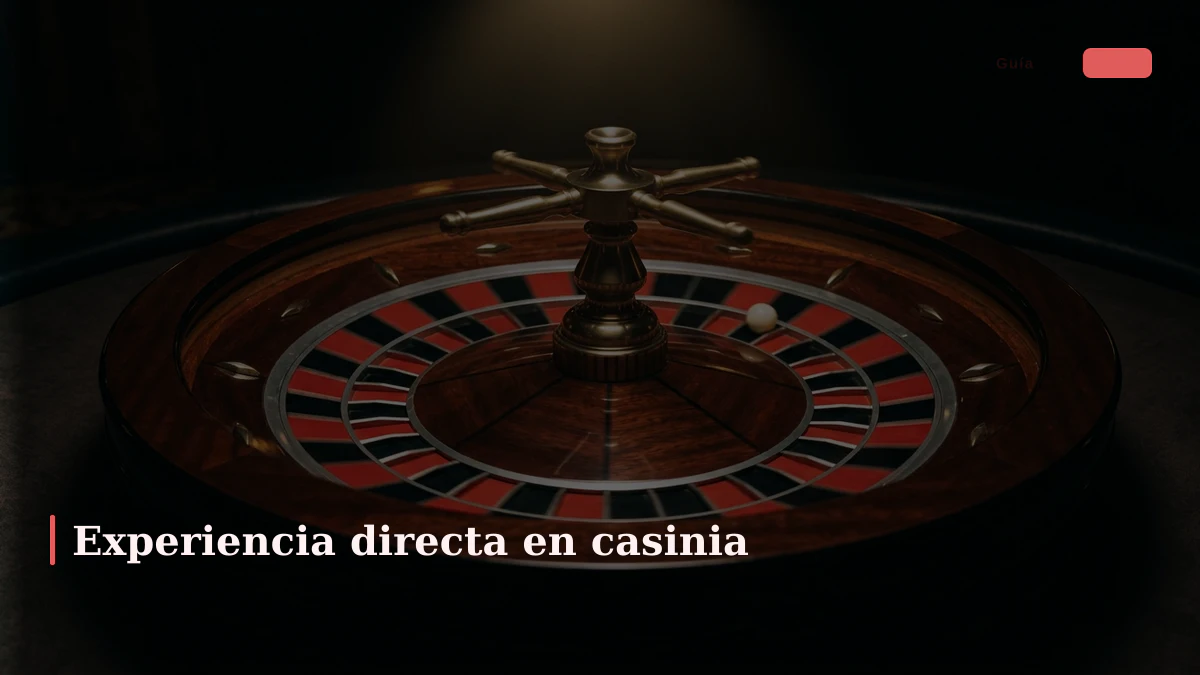 Experiencia directa en casinia