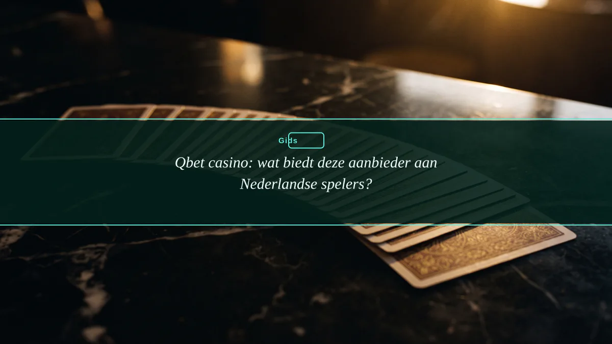Qbet casino: wat biedt deze aanbieder aan Nederlandse spelers?