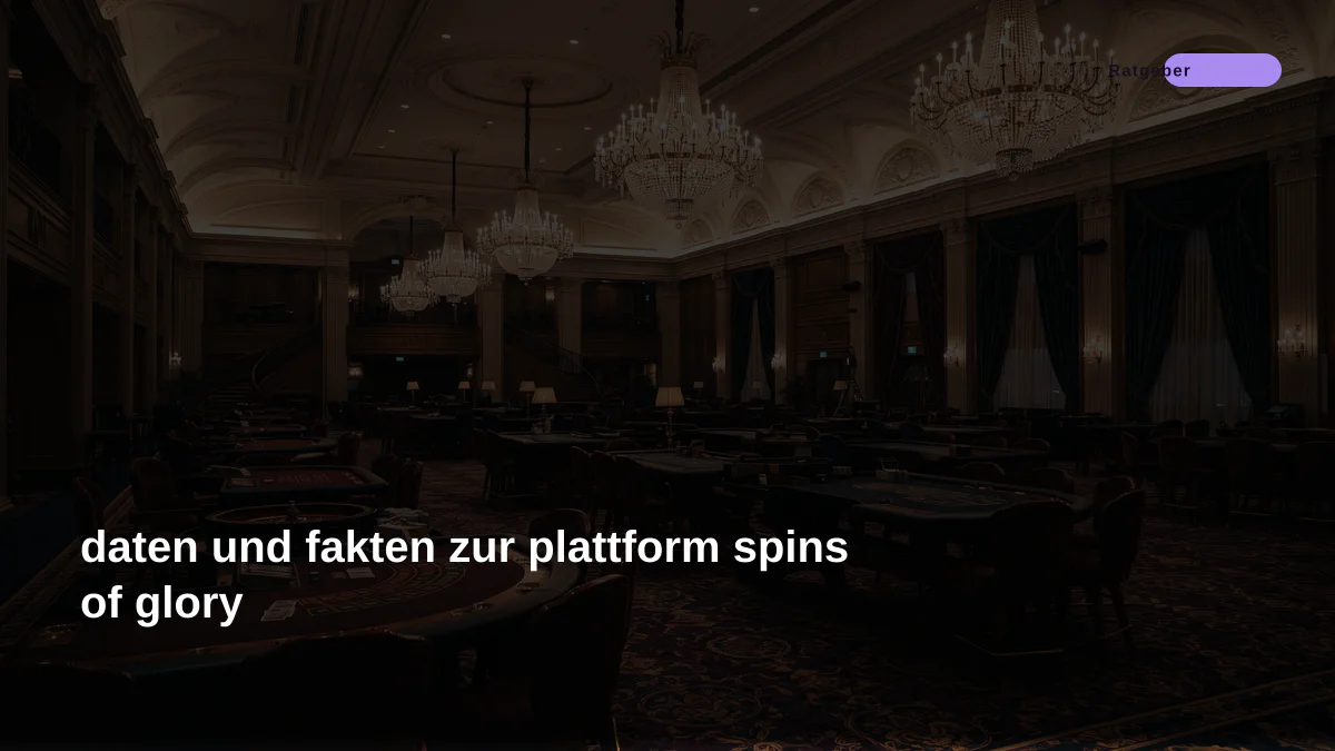 daten und fakten zur plattform spins of glory