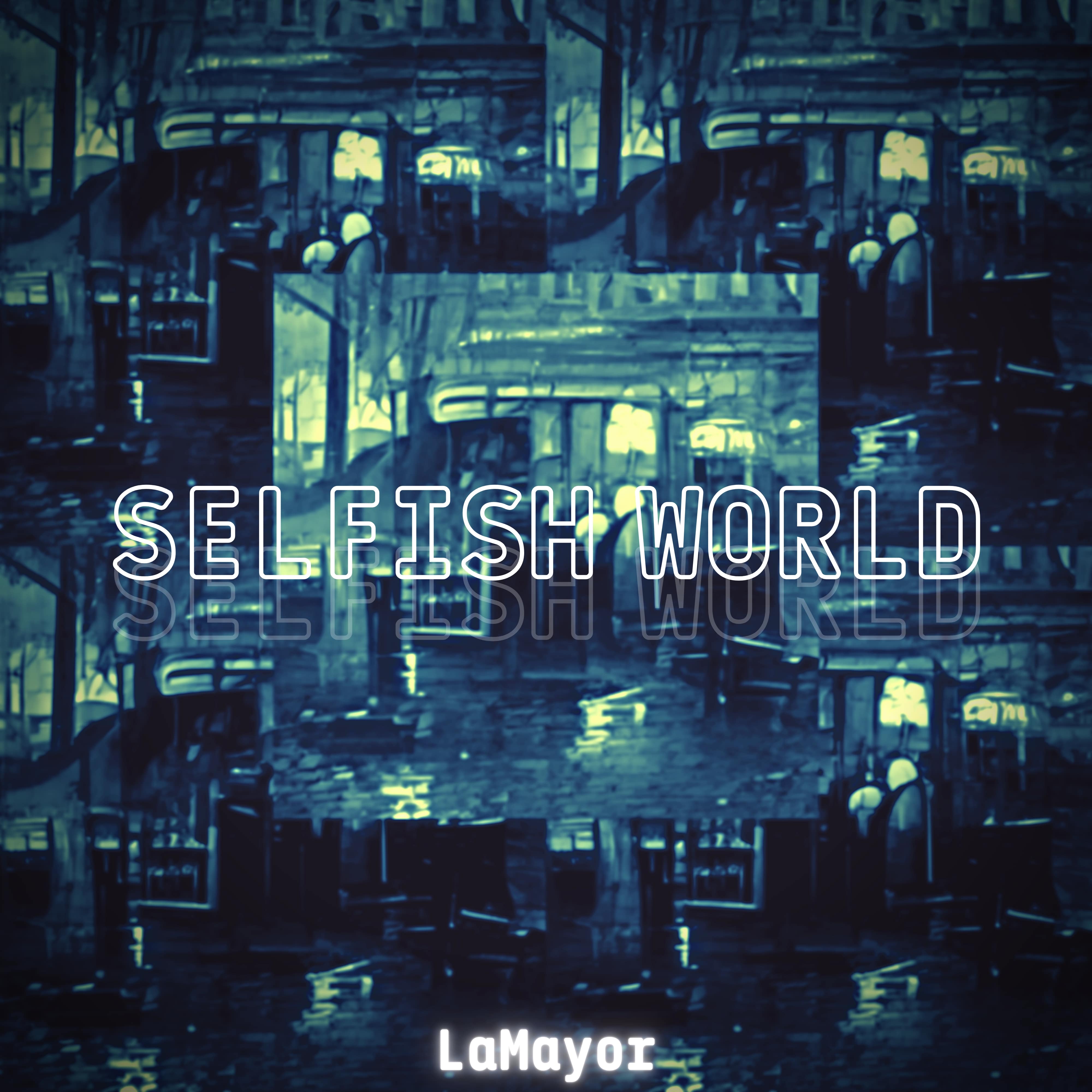 Capa Selfish World