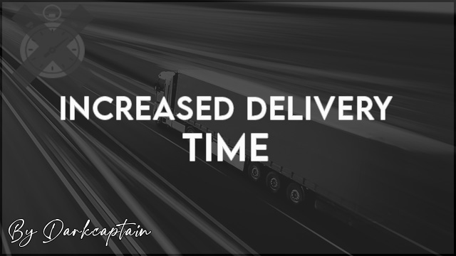 Increased Delivery Time V2.1 [Update 23/08/2021] - Scs Software