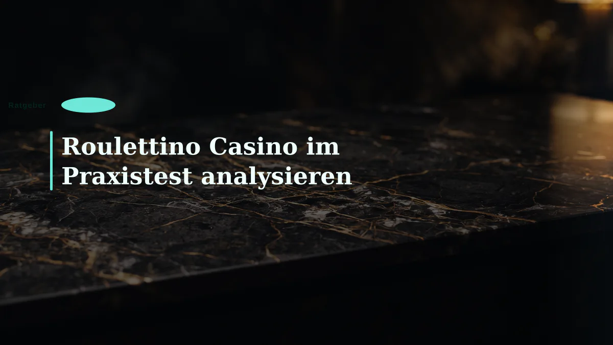 Roulettino Casino im Praxistest analysieren