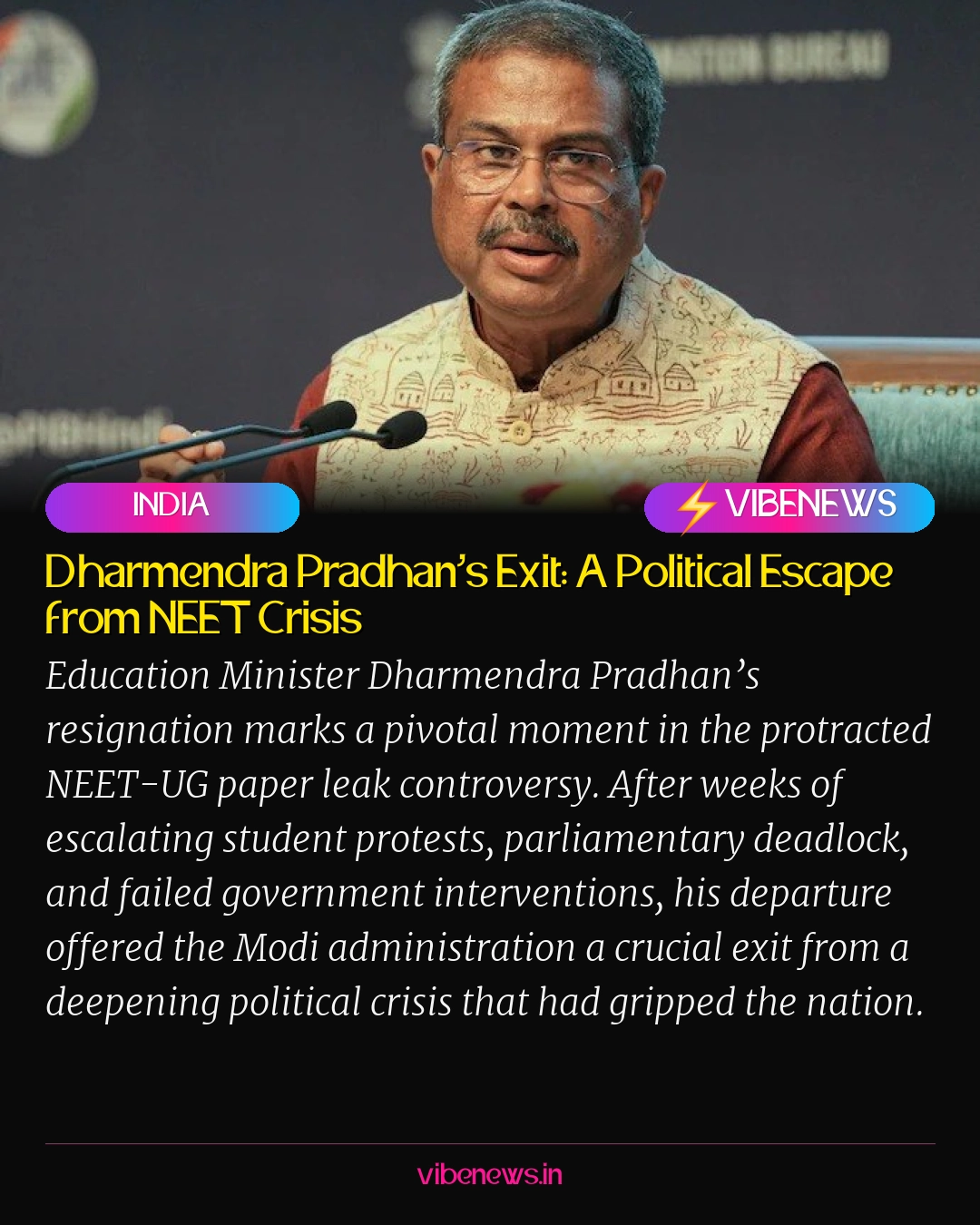 Dharmendra Pradhan’s Exit: A Political Escape from NEET Crisis