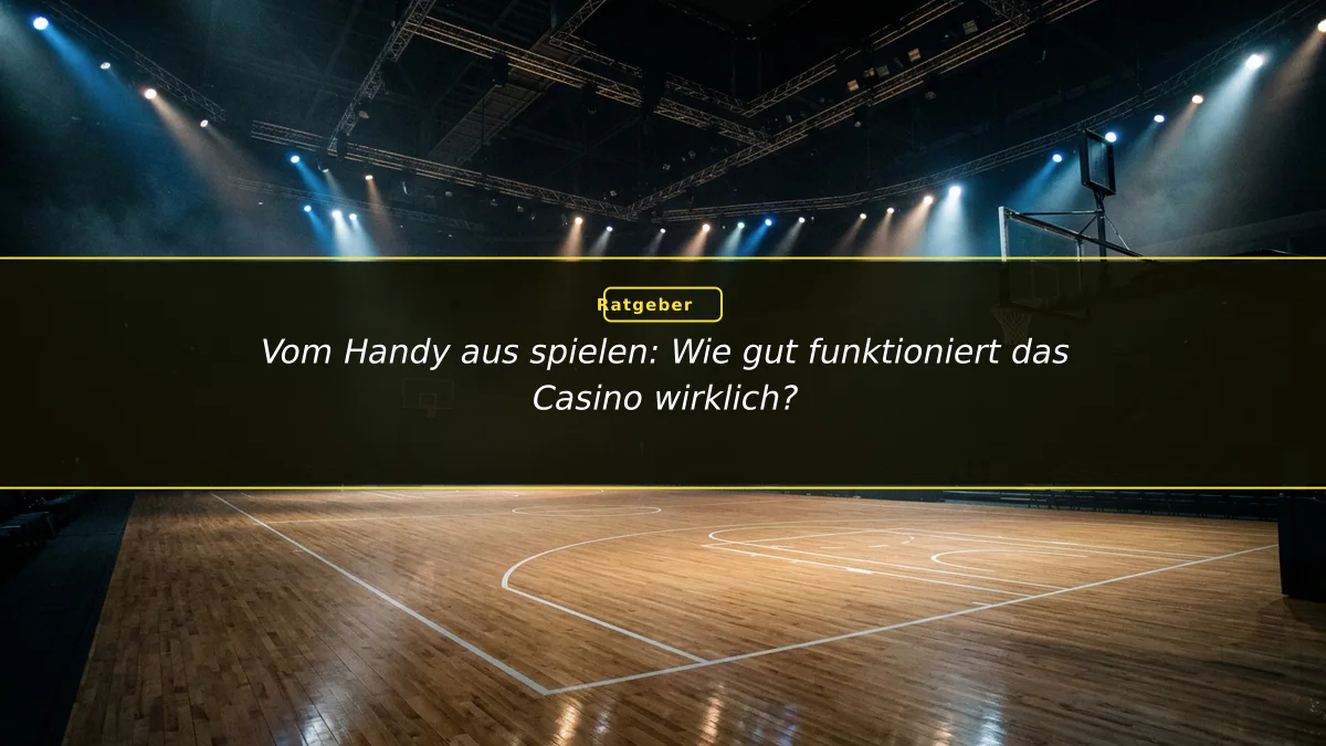 Vom Handy aus spielen: Wie gut funktioniert das Casino wirklich?