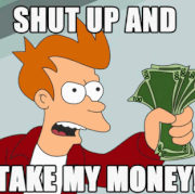 take my money