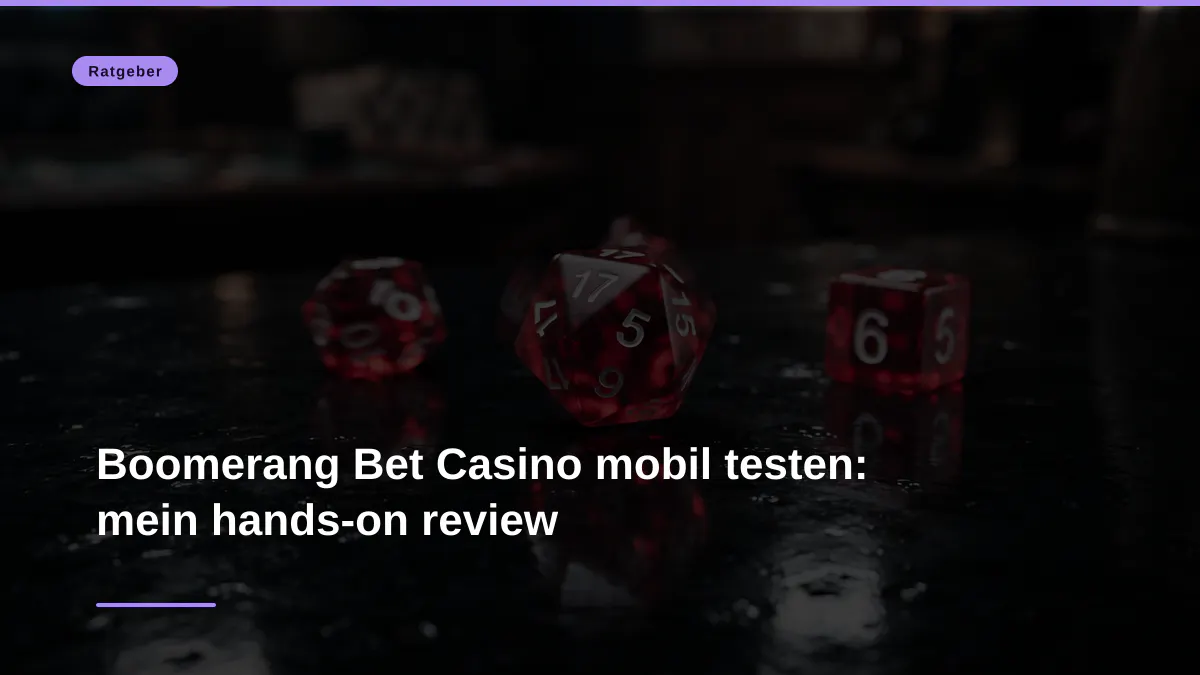 Boomerang Bet Casino mobil testen: mein hands-on review