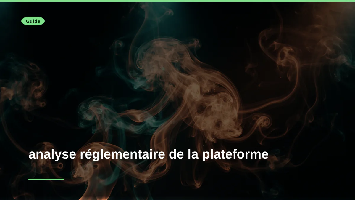 analyse réglementaire de la plateforme