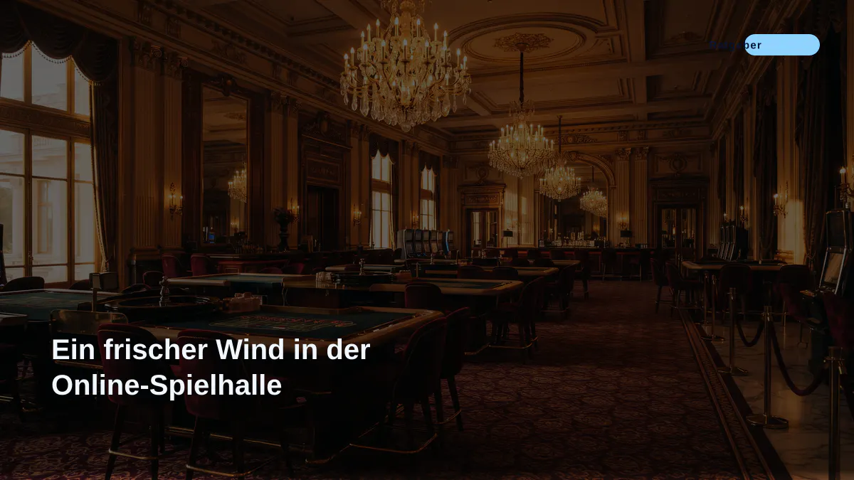 Ein frischer Wind in der Online-Spielhalle