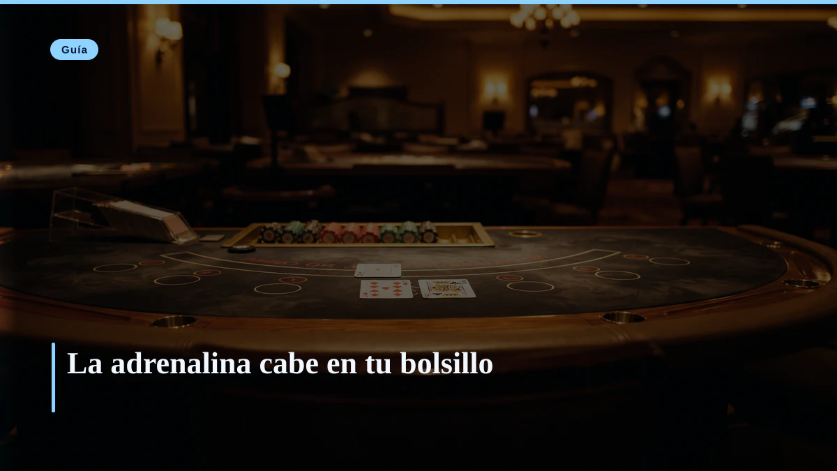 La adrenalina cabe en tu bolsillo