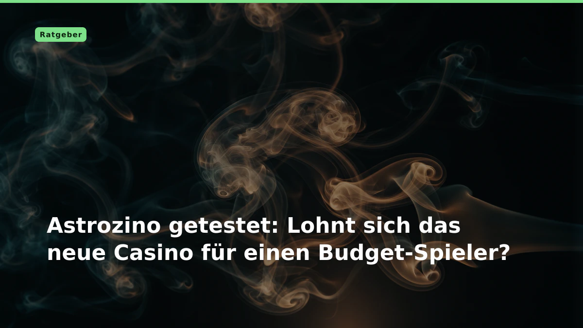 Astrozino getestet: Lohnt sich das neue Casino für einen Budget-Spieler?