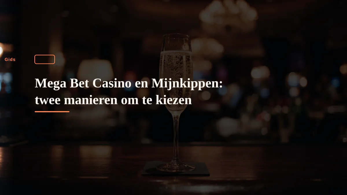 Mega Bet Casino en Mijnkippen: twee manieren om te kiezen