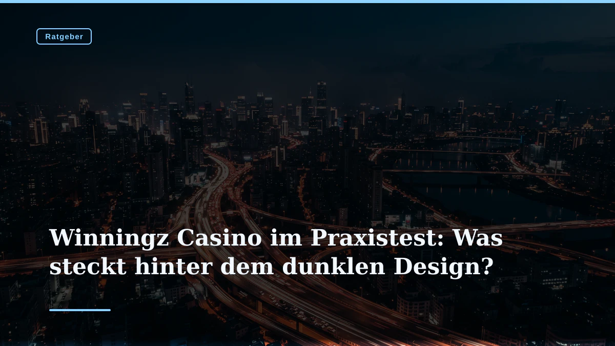 Winningz Casino im Praxistest: Was steckt hinter dem dunklen Design?