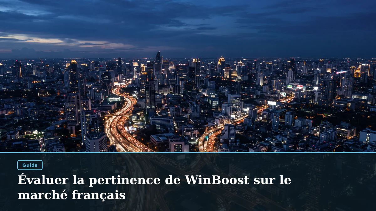Évaluer la pertinence de WinBoost sur le marché français
