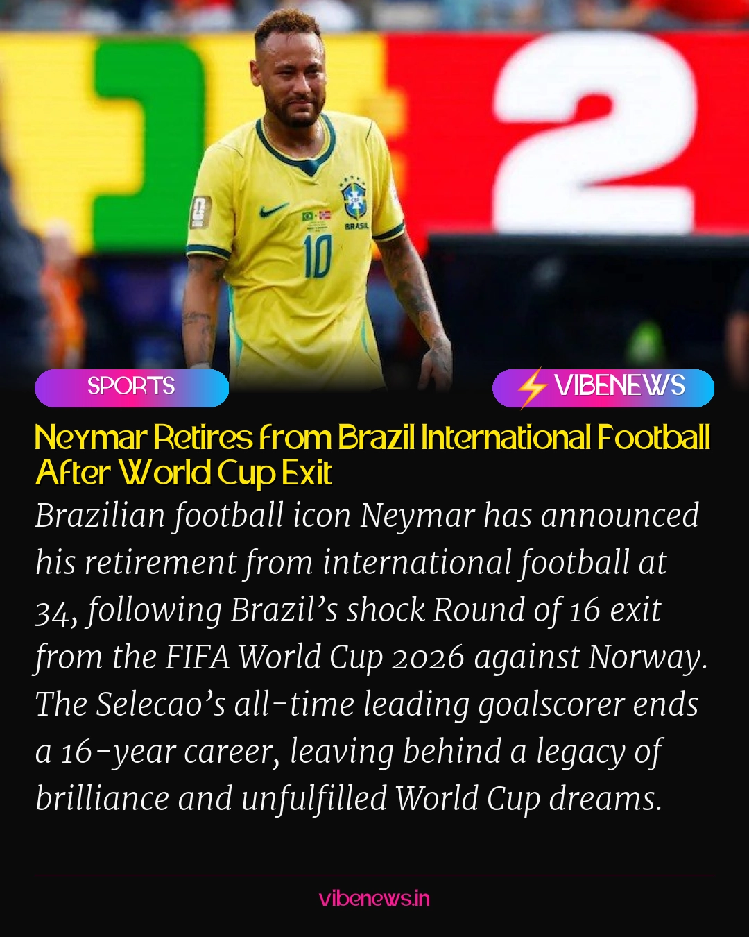 Neymar Retires from Brazil International Football After World Cup Exit