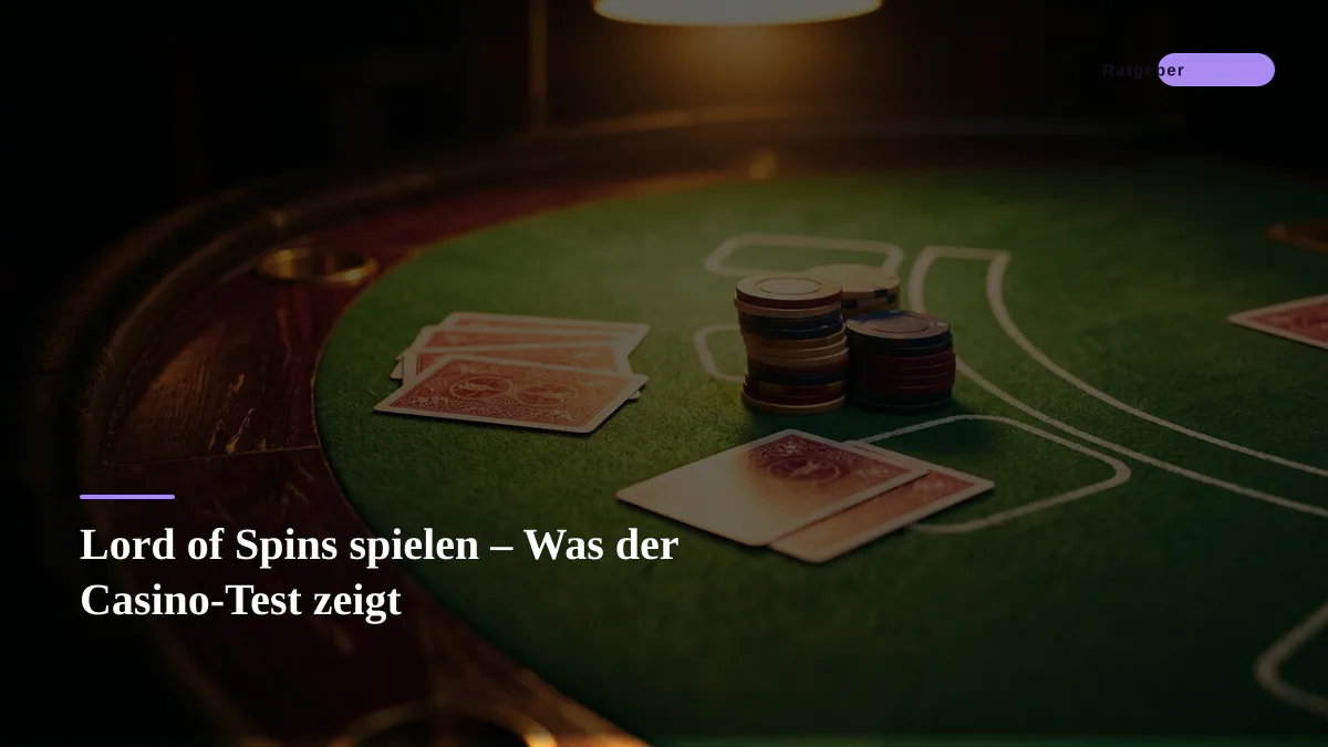 Lord of Spins spielen – Was der Casino-Test zeigt