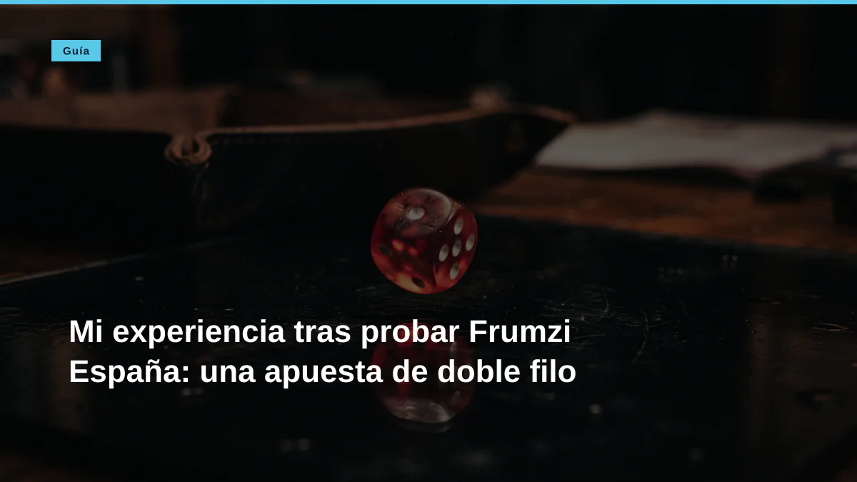 Mi experiencia tras probar Frumzi España: una apuesta de doble filo