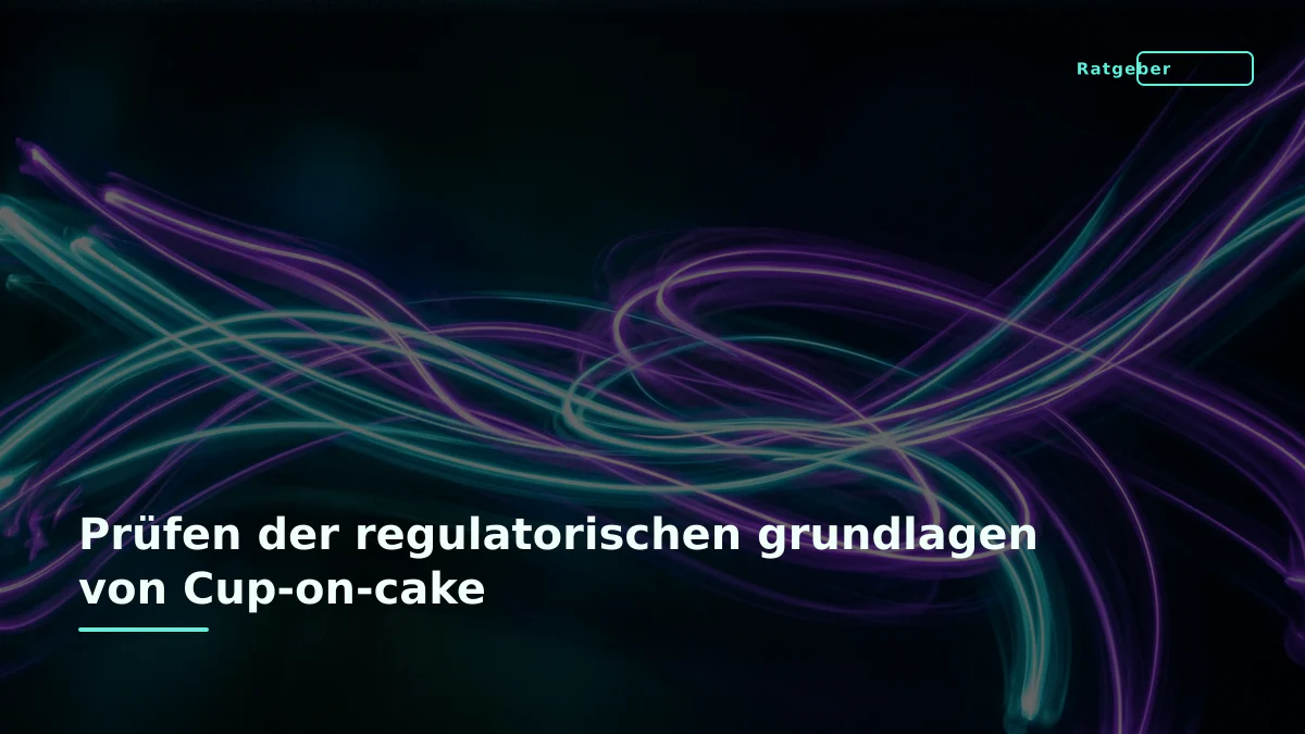 Prüfen der regulatorischen grundlagen von Cup-on-cake