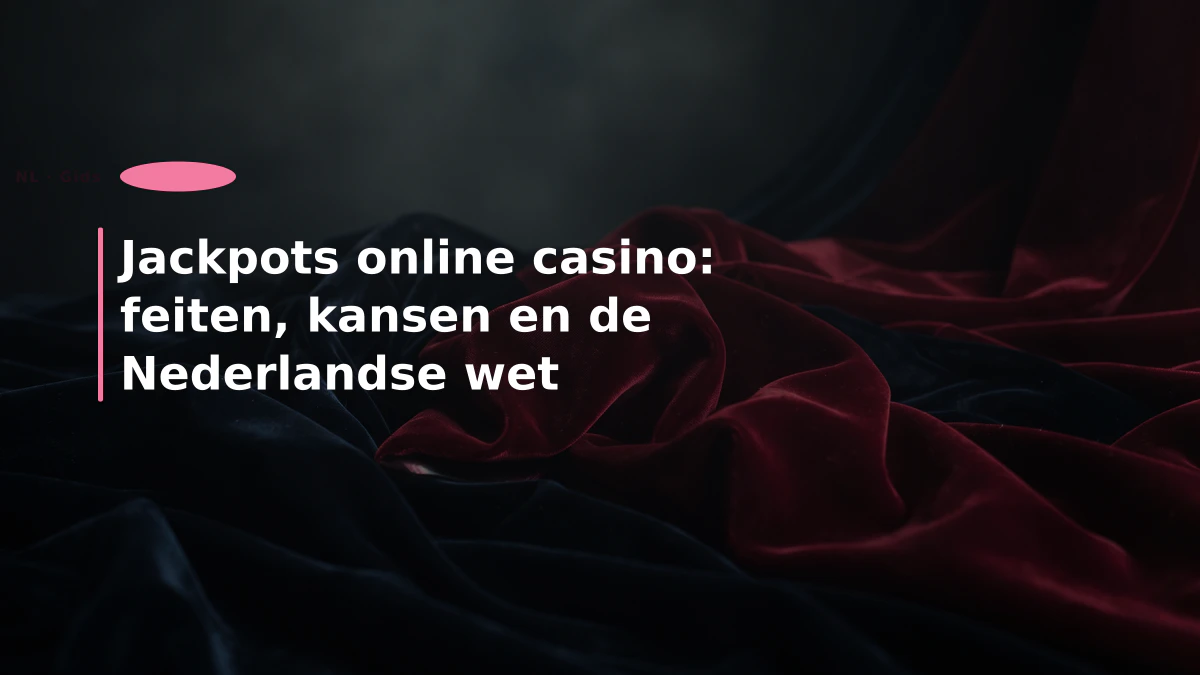 Jackpots online casino: feiten, kansen en de Nederlandse wet