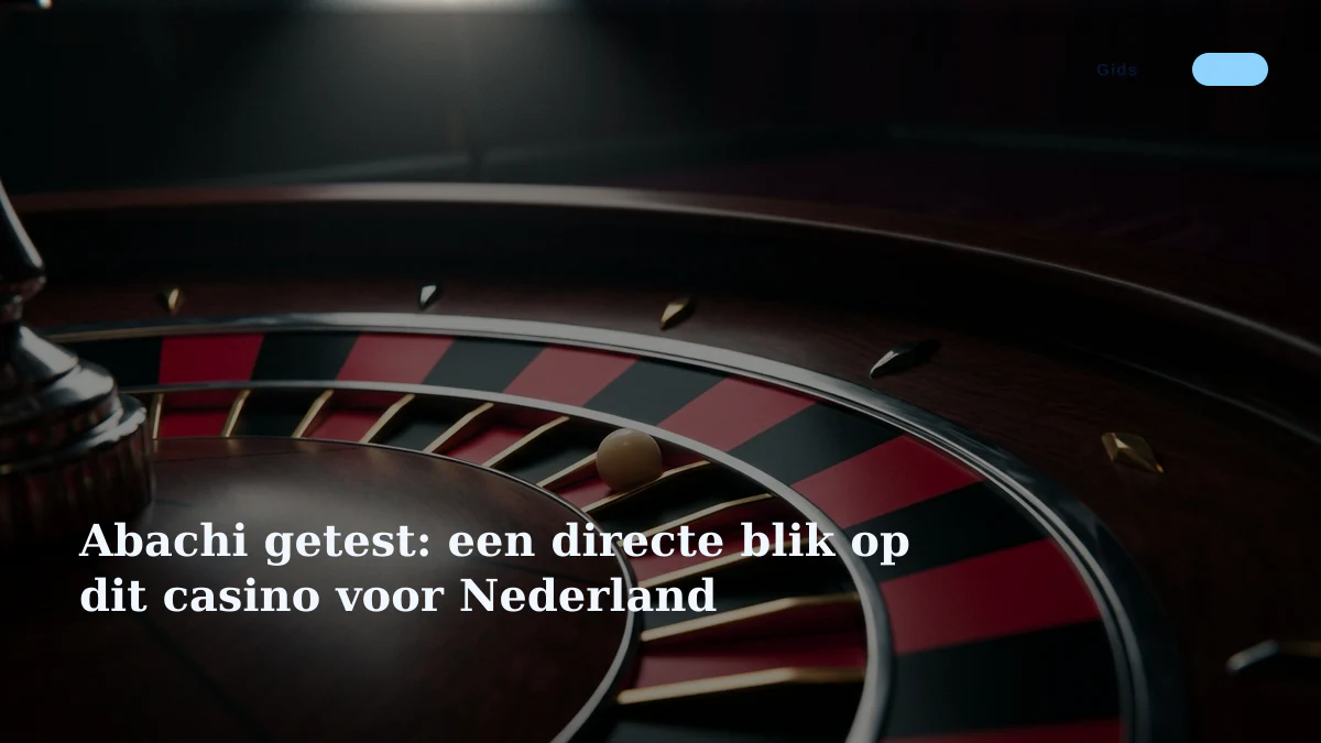 Abachi getest: een directe blik op dit casino voor Nederland