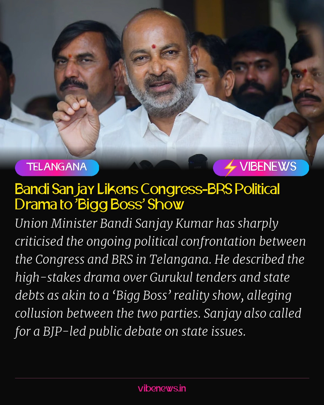Bandi Sanjay Likens Congress-BRS Political Drama to ‘Bigg Boss’ Show