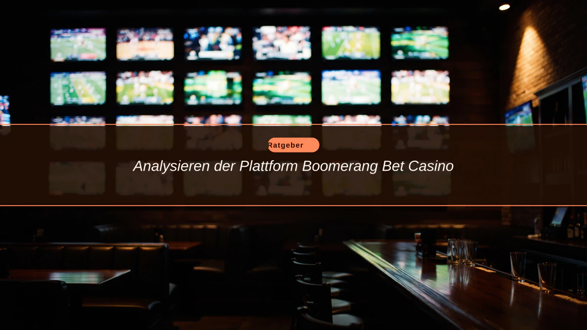 Analysieren der Plattform Boomerang Bet Casino