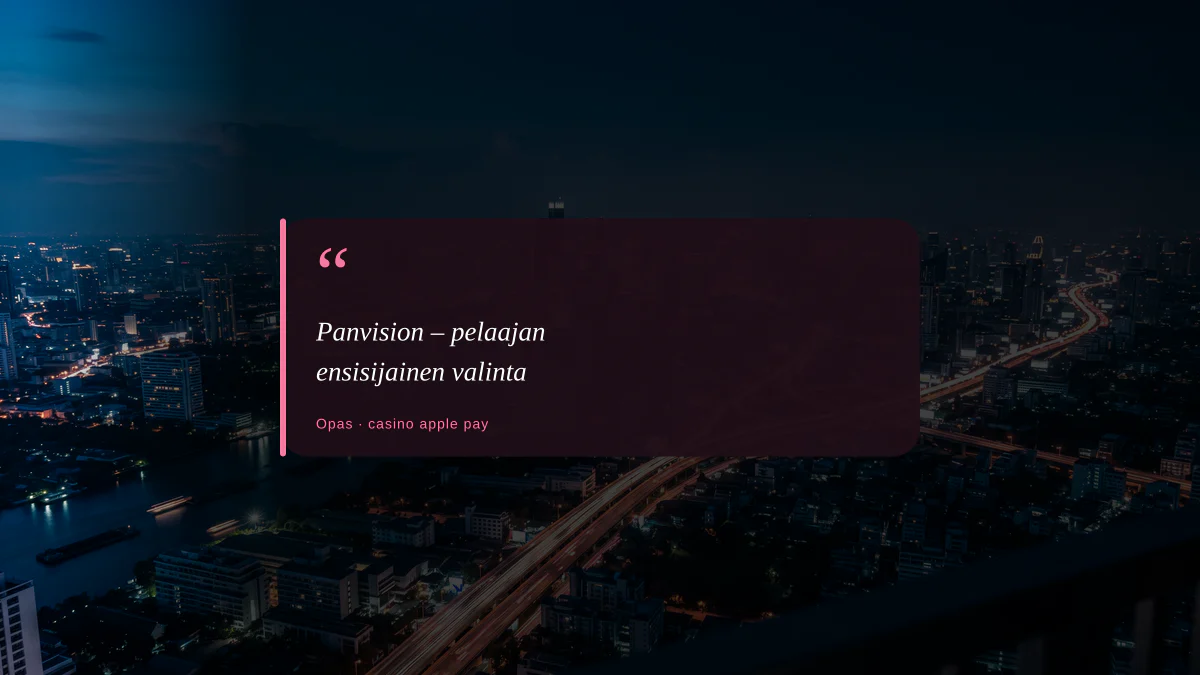Panvision – pelaajan ensisijainen valinta