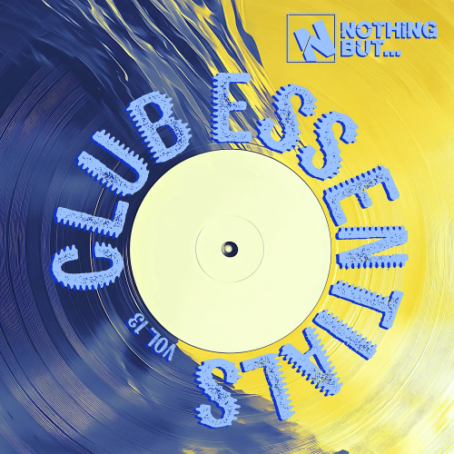 Nothing But... Club Essentials Vol. 13 (2026)
