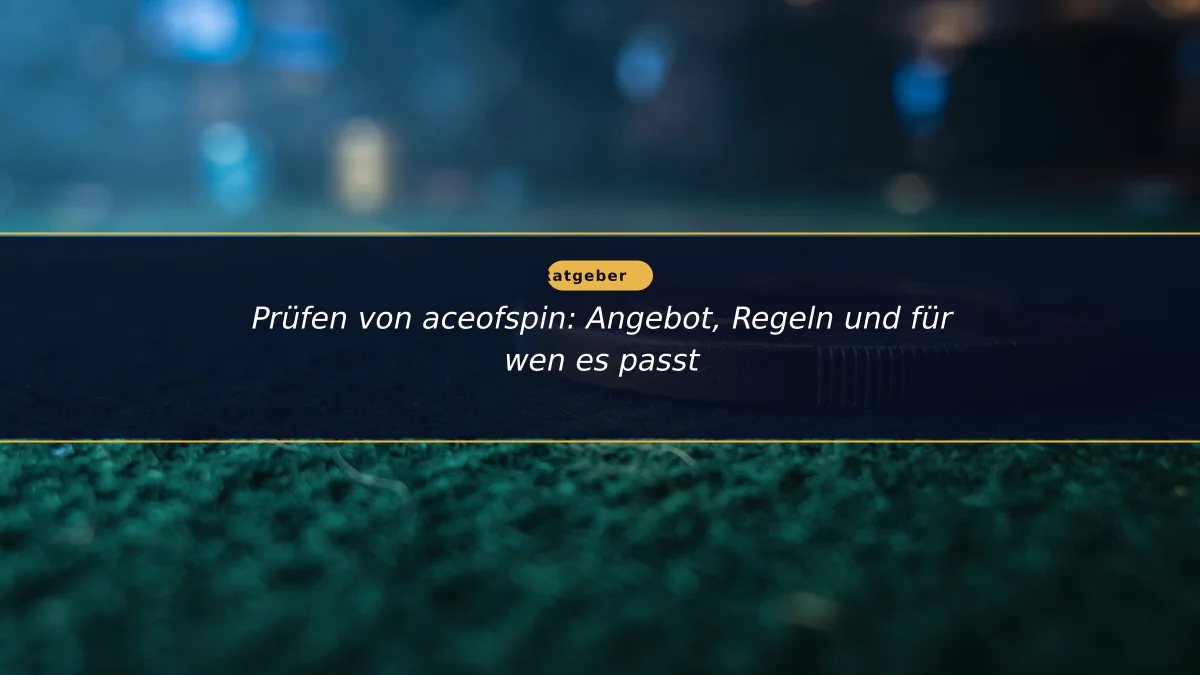 Prüfen von aceofspin: Angebot, Regeln und für wen es passt