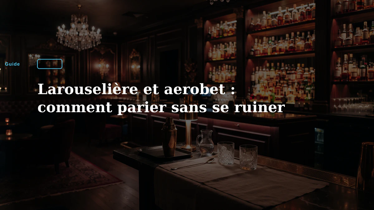 Larouselière et aerobet : comment parier sans se ruiner