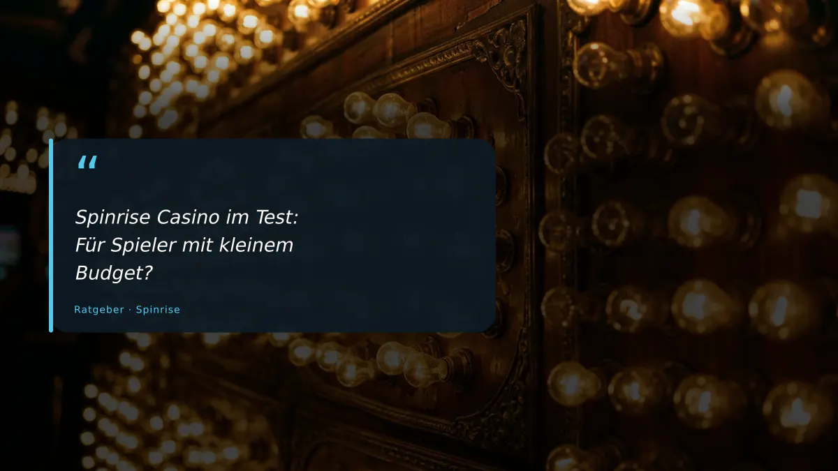 Spinrise Casino im Test: Für Spieler mit kleinem Budget?